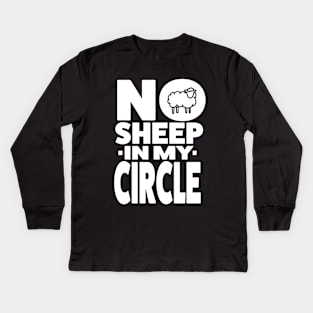 No Sheep in my Circle Kids Long Sleeve T-Shirt